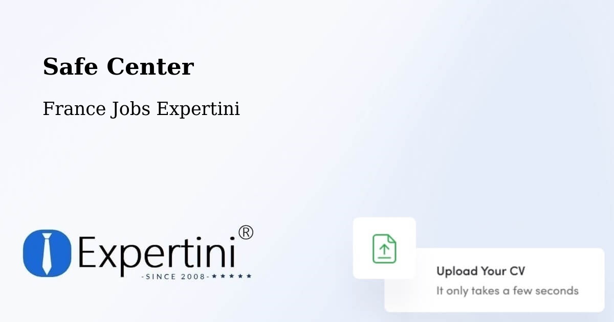 Safety Center – Compiègne - France Jobs Expertini